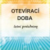 Otevírací doba během léta